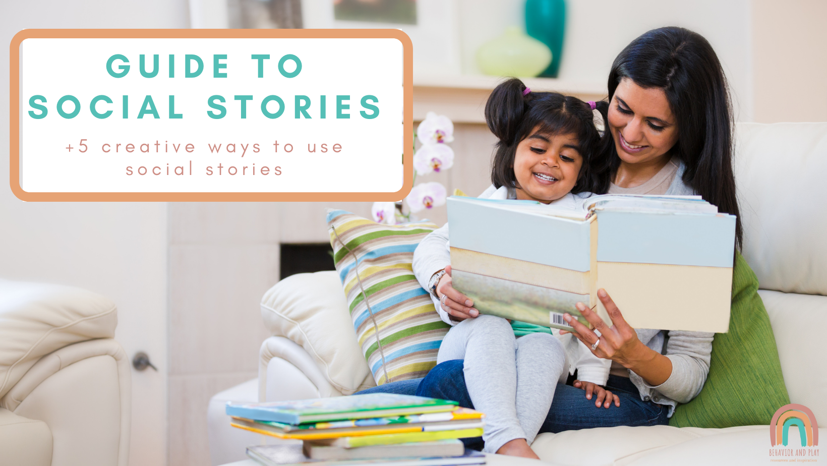 How to Use and Make Social Stories with Children 2021